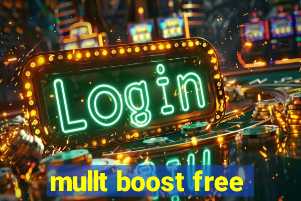 mullt boost free